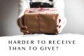 Daily Word / When it is harder to receive than to give