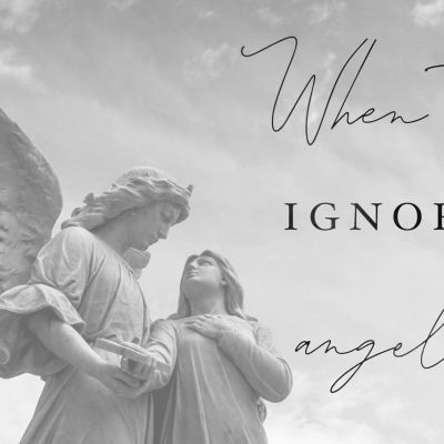 Daily Word / When to ignore angels / Galatians 1:8